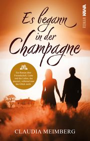 Es begann in der Champagne Meimberg, Claudia 9783986600945