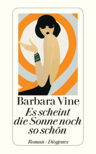 Es scheint die Sonne noch so schön Vine, Barbara 9783257224177