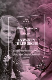 Es waren ihrer sechs Neumann, Alfred 9783946990178