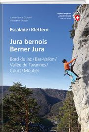 Escalade Jura bernois/Klettern Berner Jura Devaux Girardin, Carine/Girardin, Christophe 9783859024809