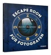 Escape Room Adventskalender für Fotografen Zambito, Ayten/Zambito, Antonino 9783645606998