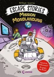 Escape Stories - Mission Mondlandung Doyle, Bill 9783743209138