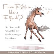 Essen Pfützen kleine Pferde? Bourdeaux, Sarah-Katrin 0792649290941