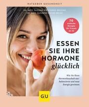 Essen Sie Ihre Hormone glücklich Kirschner-Brouns, Suzann/Esche-Belke, Susanne 9783833885471