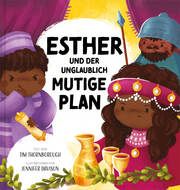 Esther und der unglaublich mutige Plan Thornborough, Tim 9783986651060