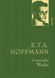 E.T.A. Hoffmann, Gesammelte Werke Hoffmann, E T A 9783730602799