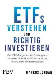 ETFs verstehen und richtig investieren Jordan, Markus 9783959724364