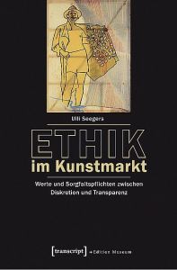 Ethik im Kunstmarkt Seegers, Ulli 9783837626254