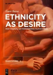 Ethnicity as Desire Busse, Emre 9783111366371