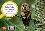 Eule, Fuchs und Hirsch - Tiere im Wald Lehner, Monika 4260694920480