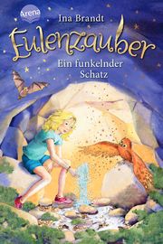 Eulenzauber - Ein funkelnder Schatz Brandt, Ina 9783401606484