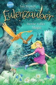 Eulenzauber - Sterne voller Magie Brandt, Ina 9783401606477