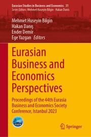 Eurasian Business and Economics Perspectives Mehmet Huseyin Bilgin/Hakan Danis/Ender Demir et al 9783031692369