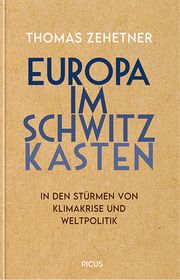 Europa im Schwitzkasten Zehetner, Thomas 9783711721518