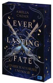 Everlasting Fate - Ein Reich aus Silber und Magie Cadan, Amelia 9783570167205