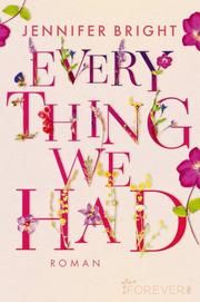 Everything We Had Bright, Jennifer 9783864931611