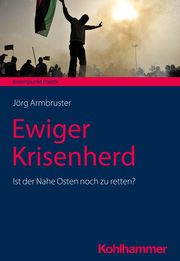Ewiger Krisenherd Armbruster, Jörg 9783170431850