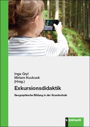 Exkursionsdidaktik Inga Gryl/Miriam Kuckuck 9783781525832