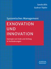 Exnovation und Innovation Bils, Sandra/Töpfer, Gudrun L 9783791061481