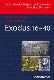 Exodus 16-40 Utzschneider, Helmut/Oswald, Wolfgang 9783170425767