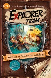 Explorer Team - Verloren im Schloss der Gefahren Berenz, Björn/Dittert, Christoph 9783401606392