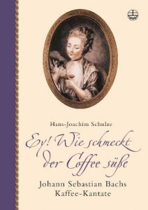 Ey! Wie schmeckt der Coffee süße Schulze, Hans J 9783374022991