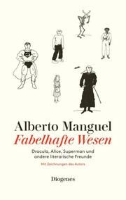 Fabelhafte Wesen Manguel, Alberto 9783257072112