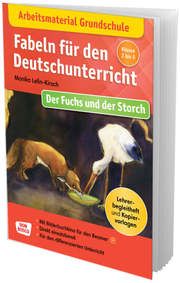 Fabeln für den Deutschunterricht: Der Fuchs und der Storch Lefin-Kirsch, Monika 9783769824728