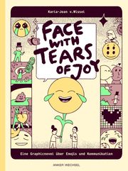 Face with Tears of Joy Wissel, Karla-Jean von 9783947596126