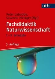 Fachdidaktik Naturwissenschaft Peter Labudde (Prof. Dr.)/Susanne Metzger (Prof. Dr. ) 9783825252076