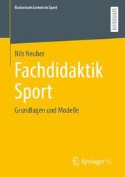 Fachdidaktik Sport Neuber, Nils 9783658402136