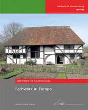 Fachwerk in Europa Adam, Bernd/Eißing, Thomas/May, Herbert u a 9783731907152