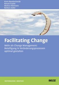 Facilitating Change Beutelschmidt, Karin/Franke, Renate/Püttmann, Markus u a 9783407365460