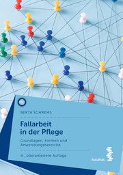 Fallarbeit in der Pflege Schrems, Berta 9783708921686