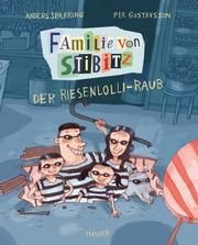 Familie von Stibitz - Der Riesenlolli-Raub Sparring, Anders/Gustavsson, Per 9783446266216