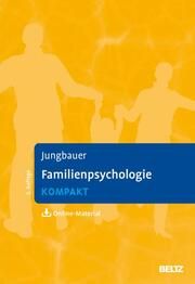 Familienpsychologie kompakt Jungbauer, Johannes 9783621288804