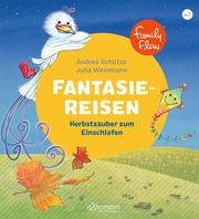 FamilyFlow. Fantasiereisen Schütze, Andrea 9783751400688