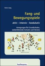Fang- und Bewegungsspiele Lang, Heinz 9783778085905