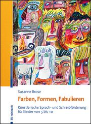 Farben, Formen, Fabulieren Brose, Susanne 9783497030149