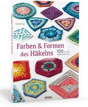 Farben und Formen des Häkelns Eng, Sandra 9783830720560