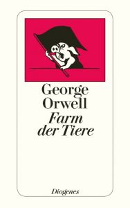 Farm der Tiere Orwell, George 9783257201185