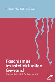 Faschismus im intellektuellen Gewand Kollektiv IfS dichtmachen 9783897713727