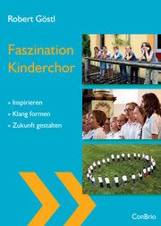 Faszination Kinderchor Göstl, Robert 9783940768995