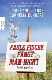 Faule Fische fängt man nicht Franke, Christiane/Kuhnert, Cornelia 9783499011665