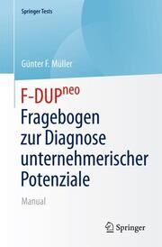 F-DUPneo - Fragebogen zur Diagnose unternehmerischer Potenziale Müller, Günter F 9783662650257