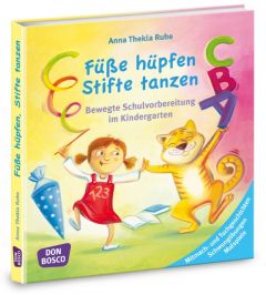 Füße hüpfen, Stifte tanzen Ruhe, Anna Thekla 9783769823332