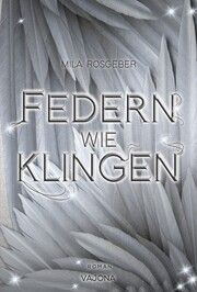 Federn wie Klingen Rosgeber, Mila 9783987181368