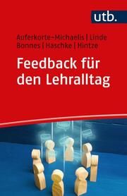 Feedback für den Lehralltag Auferkorte-Michaelis, Nicole (Dr. )/Linde, Frank (Prof. Dr. )/Bonnes,  9783825261313