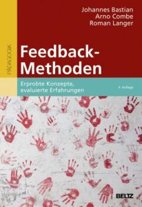 Feedback-Methoden Bastian, Johannes/Combe, Arno/Langer, Roman 9783407257543