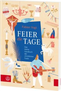 Feier die Tage Vogt, Fabian 9783374053094